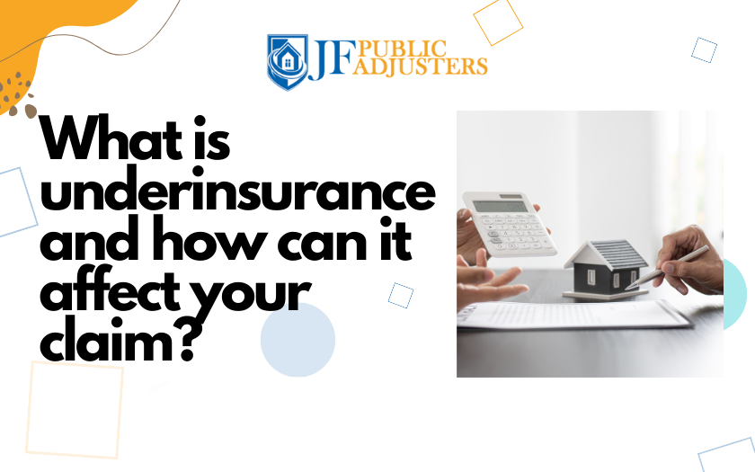 what is underinsurance and how can it affect your claim