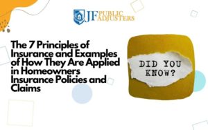 The 7 Principles of Insurance and Examples of How They Are Applied in Homeowners Insurance Policies and Claims