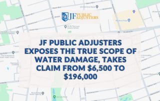 JF Public Adjusters Exposes the True Scope of Water Damage, Takes the Claim from $6,500 to $196,000