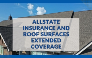 Allstate Insurance and Roof Surfaces Extended Coverage