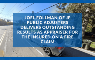 Joel Follman Delivers Incredible Results on a New York Fire Claim